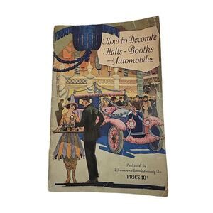 How‎ to Decorate Halls Booths Automobiles Dennison Mfg Co. 1923 Paperback Book
